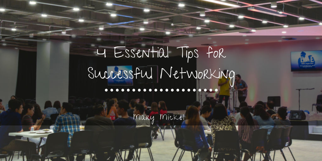 4 Essential Tips for Successful Networking