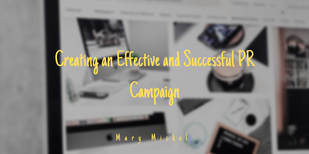 Creating an Effective and Successful PR Campaign